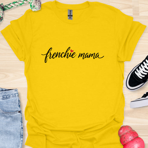 Frenchie Mama - V2 - Elegant Writing T-Shirt